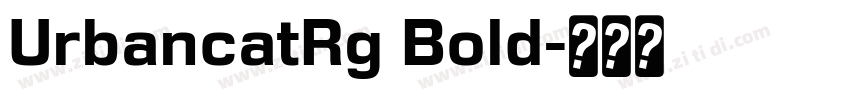 UrbancatRg Bold字体转换